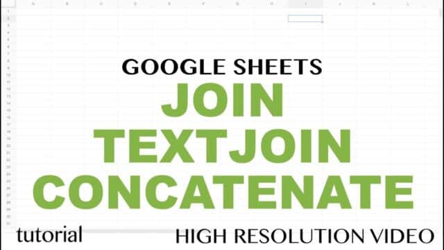 Google Sheets Join Strings Text in Cells CONCATENATE JOIN JOINTEXT Functions Tutorial